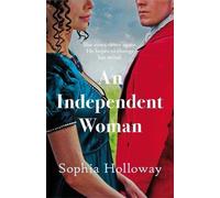 An Independent Woman: The brand-new captivating Regency romance from the author of Kingscastle