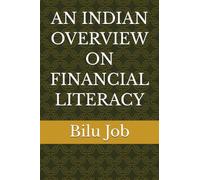 AN INDIAN OVERVIEW ON FINANCIAL LITERACY