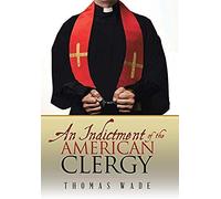 An Indictment Of The American Clergy