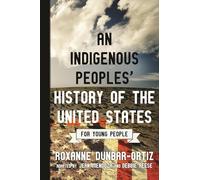 An Indigenous Peoples' History of the United States for Young People