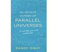 An Infinite Number of Parallel Universes by Randy Ribay Randy Ribay (Auteur)