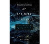 An Infinity of Worlds - Will Kinney - MIT Press Ltd - Livre en Anglais - Paperback Will KinneyWill Kinney (Auteur)