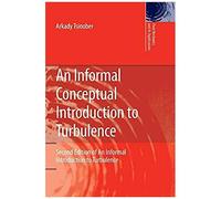 An Informal Conceptual Introduction To Turbulence