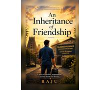 An Inheritance of Friendship: Some inherit wealth. He inherited a promise.