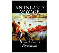 An Inland Voyage By Robert Louis Stevenson, Fiction, Classics, Action & Adventure