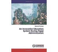 An Innovative Education System During Rajaji Administration