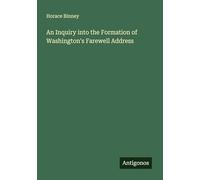 An Inquiry into the Formation of Washington's Farewell Address