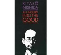 An Inquiry into the Good Kitaro Nishida, Masao Abe (Auteur)