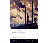An inquiry into the nature and causes of the wealth of nations