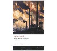 An inquiry into the nature and causes of the wealth of nations – Oxford University Press