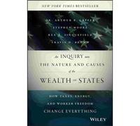 An Inquiry into the Nature and Causes of the Wealth of States by Travis H. Brown Travis H. Brown (Auteur)