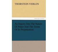 An Inquiry Into The Nature Of Peace And The Terms Of Its Perpetuation
