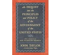 An Inquiry Into The Principles And Policy Of The Government Of The United States
