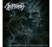 An Insatiable Violence by Cryptopsy [CD] NEUF