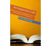 An Inspector Calls: Smart Study Guide for GCSE English Literature