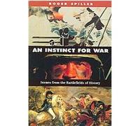 An Instinct For War Roger J. Spiller (Auteur)