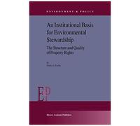 An Institutional Basis For Environmental Stewardship
