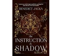 An Instruction in Shadow: Inheritance of Magic Book 2: urban fantasy from the author of the million-copy-selling Alex Verus novels