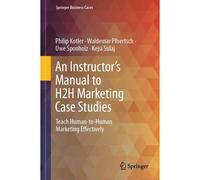 An Instructor's Manual To H2h Marketing Case Studies