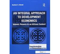 An Integral Approach To Development Economics