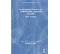 An Integrated Approach To Communication Theory And Research
