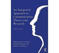 An Integrated Approach To Communication Theory And Research