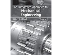 An Integrated Approach To Mechanical Engineering