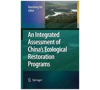 An Integrated Assessment Of China's Ecological Restoration Programs