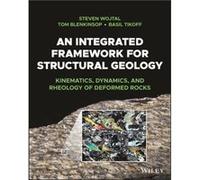 Cadre intégré de géologie structurale : cinématique, dynamique et rhéologie des roches déformées