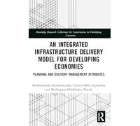 An Integrated Infrastructure Delivery Model for Developing Economies: Planning and Delivery Management Attributes