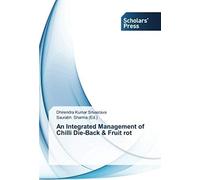 An Integrated Management Of Chilli Die-Back & Fruit Rot