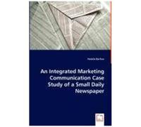 An Integrated Marketing Communication Case Study Of A Small Daily Newspaper