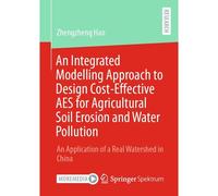 An Integrated Modelling Approach To Design Cost-Effective Aes For Agricultural Soil Erosion And Water Pollution