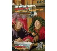 An Intellectual History Of Political Corruption