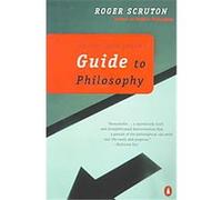 An Intelligent Person's Guide to Philosophy Roger Scruton (Auteur)