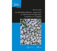 An Interdisciplinary Approach to Discourse Pragmatic Variation in English - Peter Balint Furkó - L'harmattan - broché - Essai