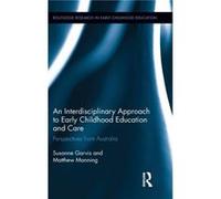 An Interdisciplinary Approach To Early Childhood Education And Care