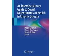 An Interdisciplinary Guide to Social Determinants of Health in Chronic Disease