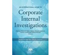 An International Guide To Corporate Internal Investigations