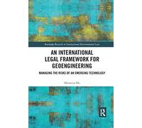 An International Legal Framework For Geoengineering