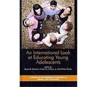 An International Look at Educating Young Adolescents, The Handbook of Research in Middle Level Education Series