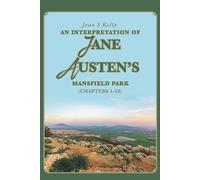 An Interpretation Of Jane Austen's Mansfield Park