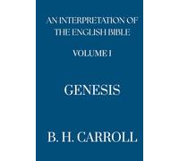 An Interpretation of the English Bible. Vol I. GENESIS
