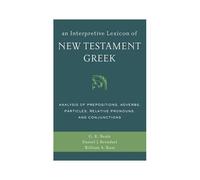 An Interpretive Lexicon of New Testament Gr ollectif Collectif (Auteur)