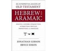 An Interpretive Lexicon of Old Testament Hebrew and Aramaic - Bryce Simon - Zondervan - Livre en Anglais - Paperback Bryce SimonBryce Simon (Auteur)