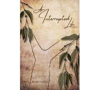 An Interrupted Life