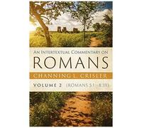 An Intertextual Commentary On Romans, Volume 2