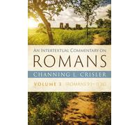 An Intertextual Commentary On Romans, Volume 3
