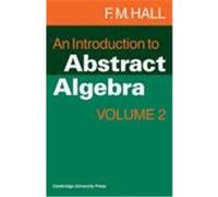 An Introduction to Abstract Algebra Hall, F. M. (Auteur)