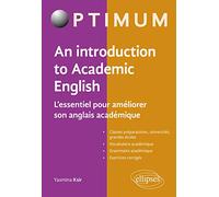 An Introduction To Academic English - L'essentiel Pour Améliorer Son Anglais Académique